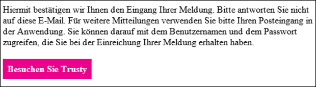 Beispielabbildung für den Erhalt einer Eingangsbestätigung der Online-Meldeplattform Trusty